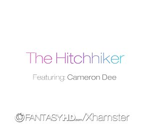 Hd - fantasyhd hitchhiker cameron dee lortzen creampie autoa
